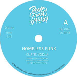 Curtis Vodka / Homeless Funk b/w Jazzy Drummer