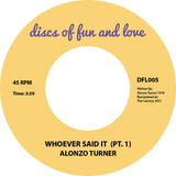 Alonzo Turner / Whoever Said It