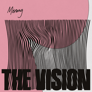 The Vision / Featuring Andreya Triana & Ben Westbeech ‎/ Missing