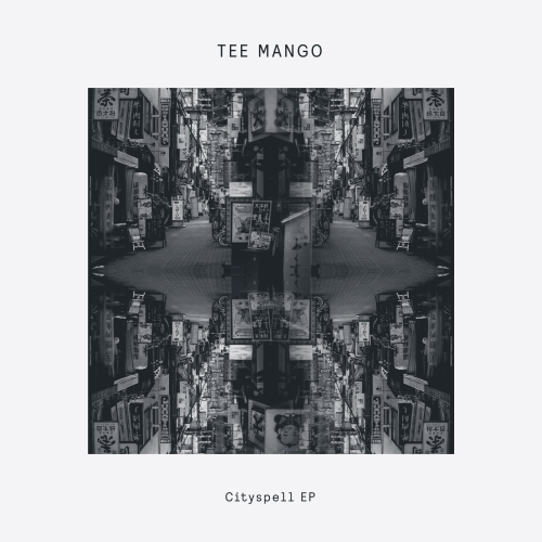 Tee Mango ‎/ Cityspell EP