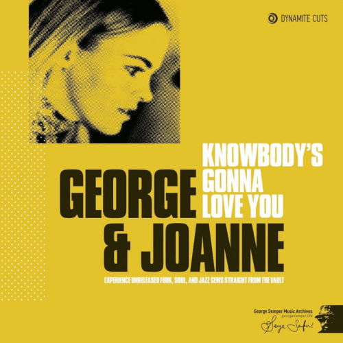 George Semper, Joanne Vent ‎/ Knowbody's Gonna Love You Like The Way I Do