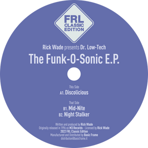 Rick Wade Presents Dr. Low-Tech / The Funk-O-Sonic E.P.