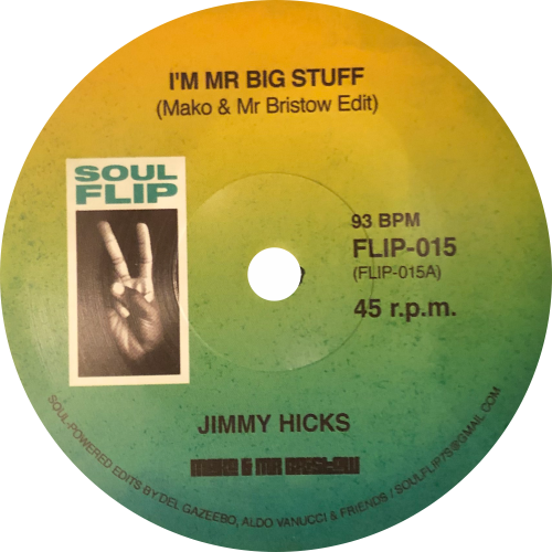 Jimmy Hicks, Candi Staton / I'm Mr Big Stuff (Mako & Mr Bristow Edits)