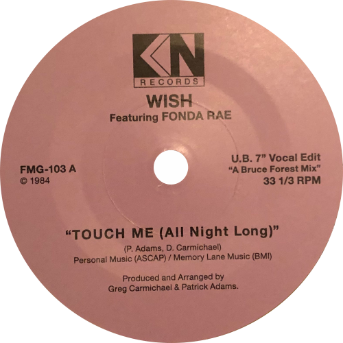 Wish Ft. Fonda Rae / Touch Me (All Night Long) (7