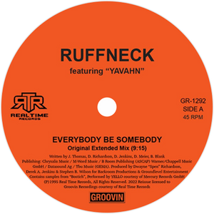 Ruffneck Featuring Yavahn / Everybody Be Somebody