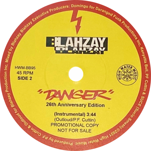 Blahzay Blahzay / Danger (Vocal Street Mix b/w Instrumental)