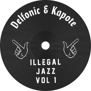 Delfonic & Kapote  / Illegal Jazz Vol 1