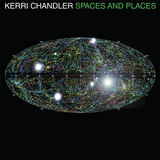 Kerri Chandler / Spaces And Places (3x12" Limited Green Vinyl LP, Tri Fold Sleeve, A2 Poster)