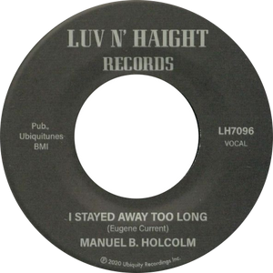 Manuel B Holcolm / Stayed Away Too Long