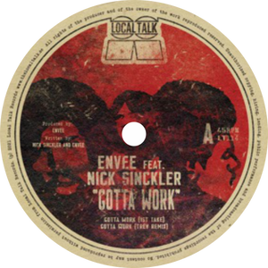 Envee / Feat. Nick Sinckler ‎/ Gotta Work