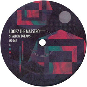 Loopz The Maestro / Shallow Dreams - Luv4Wax