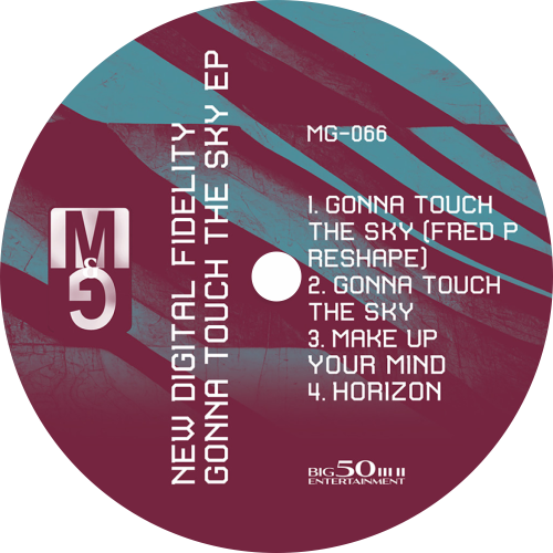 New Digital Fidelity / Gonna Touch The Sky EP (Fred P Reshape)