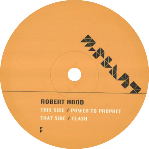 Robert Hood / Power To Prophet & Clash