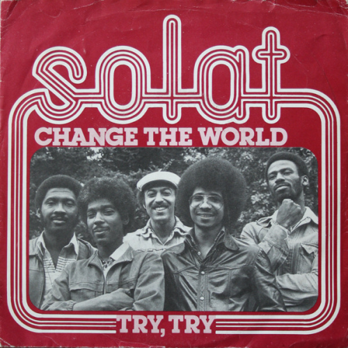 Solat / Change The World b/w Try, Try