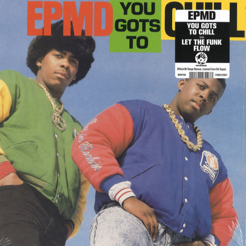 EPMD / You Gots To Chill