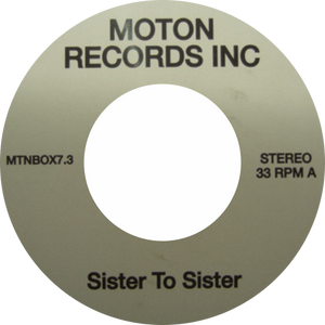 Moton Records Inc / Sister To Sister  / We Are The Sunset