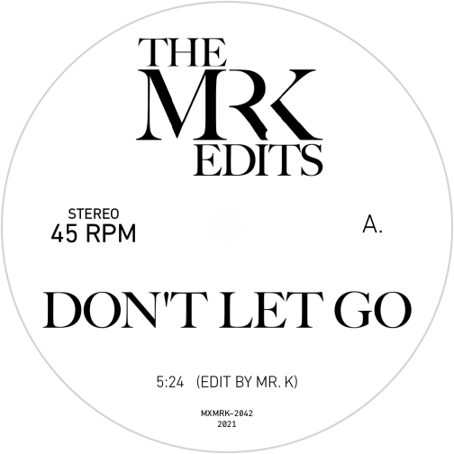 Mr. K Edits  / Don’t Let Go / I Fall In Love Everyday