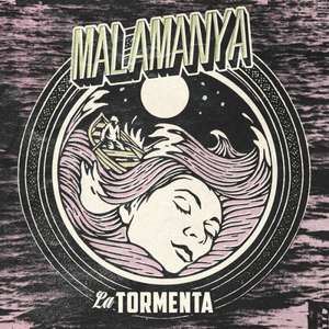 Malamanya / La Tormenta