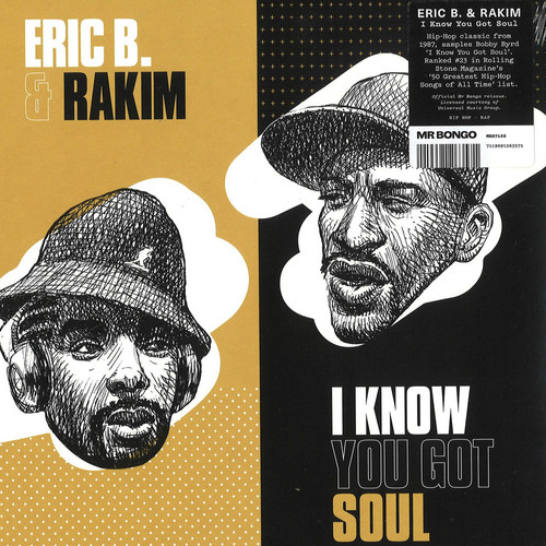 Eric B. & Rakim / I Know You Got Soul