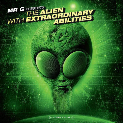 Mr. G / The Alien With Extraordinary Abilities