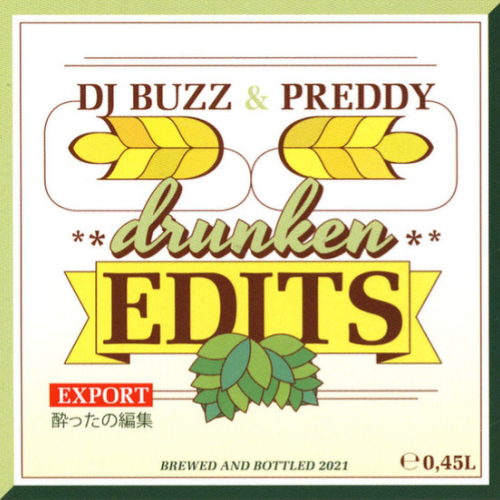 Buzz, Preddy / Drunken Edits (Limited Copies! 7