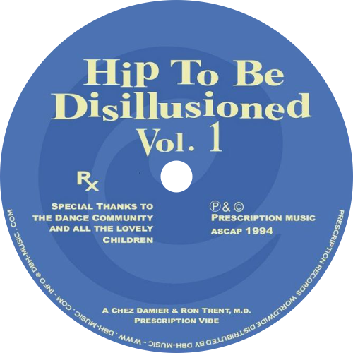 Chez Damier & Ron Trent, M.D / Hip To Be Disillusioned Vol. 1 (2023 Repress)