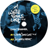 Isaac Basker / White /Souls Lost (PartII) - Luv4Wax