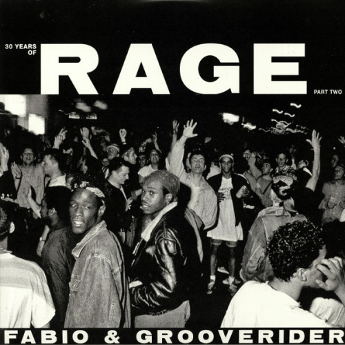 Fabio & Grooverider ‎/ 30 Years Of Rage (Part Two)