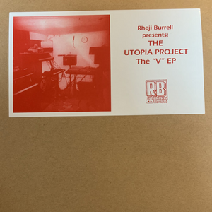 Rheji Burrell Presents: The Utopia Project / The "V" EP