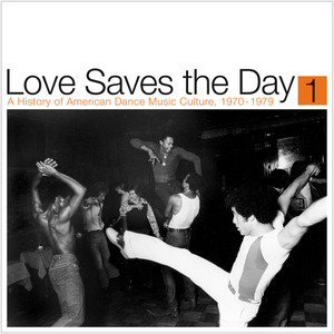 Various / Love Saves The Day - A History Of American Dance Music Culture, 1970-1979