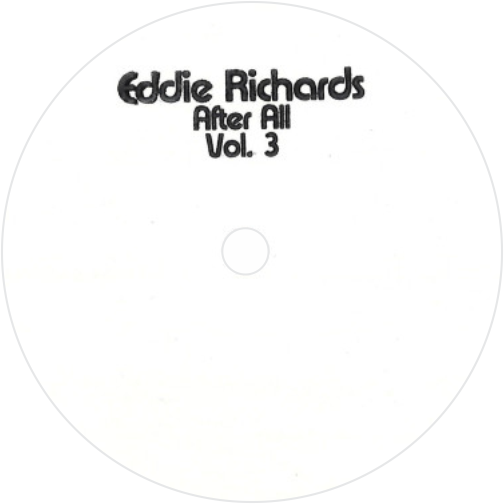 Eddie Richards / After All Vol 3 (2x12