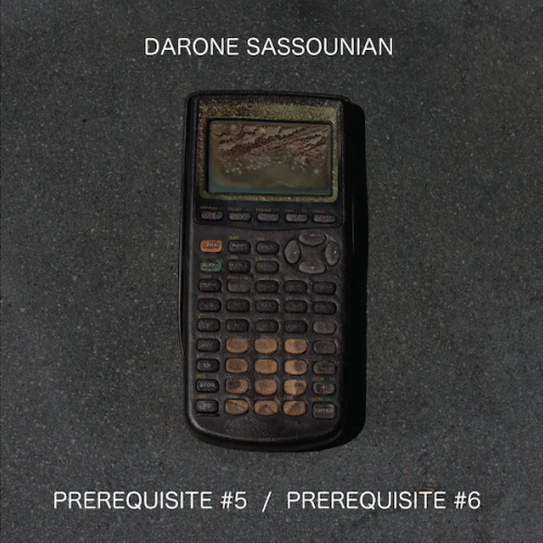 Darone Sassounian / Prerequisite #5 b/w Prerequisite #6