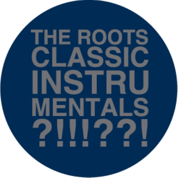 The Roots / Classic Instrumentals (2x12” LP)