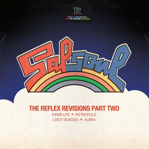 Various Artists / Inner Life / Metropolis / Leroy Burgess / Salsoul : The Reflex Revisions Part 2