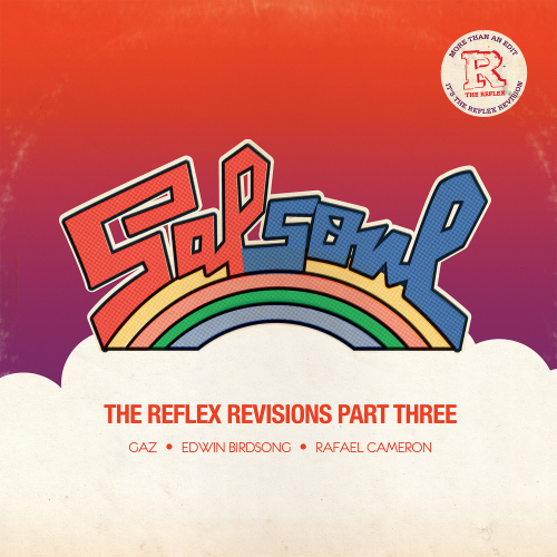 Gaz, Rafael Cameron, Edwin Birdsong, Rafael Cameron / The Reflex Revisions Part 3