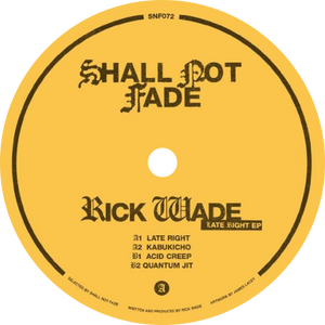 Rick Wade / Late Right EP