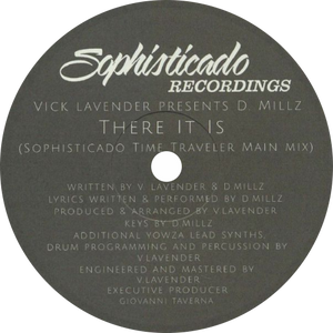 Vick Lavender presents D Millz / There It Is