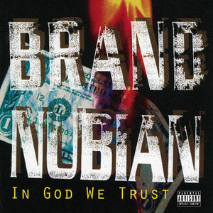 Brand Nubian / In God We Trust (2x12" Vinyl LP, Bonus 7" Vinyl, Reissue, Remastered, 30th Anniversary)