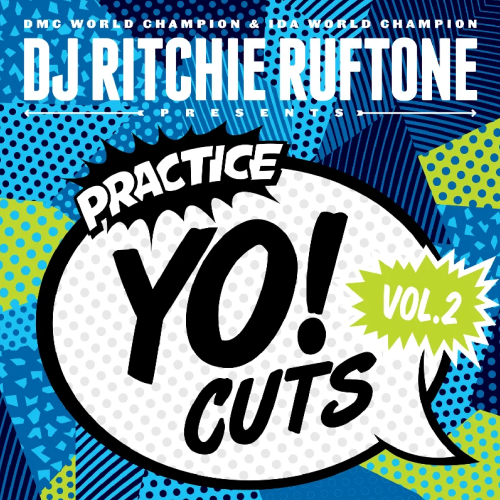 Ritchie Ruftone / Practice Yo! Cuts Vol. 2