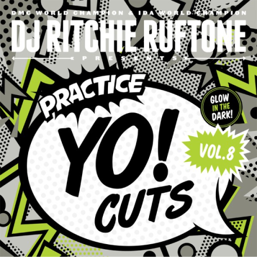 Ritchie Ruftone ‎/ Practice Yo! Cuts Vol. 8 (Glow In The Dark Vinyl)