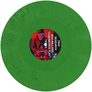 Boo Williams / Continuous Play (12" Green Vinyl, Single Sided, Limited Edition)