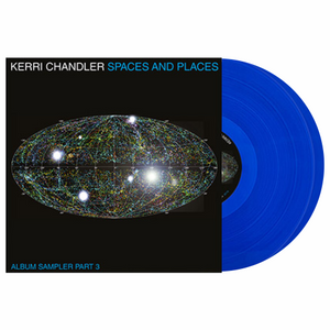 Kerri Chandler / Spaces and Places V3 (Limited Blue Vinyl)