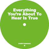 Unknown Artist / Everything You’re About to Hear Is True 2